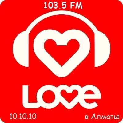 Love Radio в Алматы лове радио в Алматы, love radio, 31, 103.5 ,